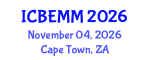 International Conference on Business, Economics, Management and Marketing (ICBEMM) November 04, 2026 - Cape Town, South Africa