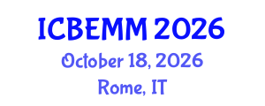 International Conference on Business, Economics, Management and Marketing (ICBEMM) October 18, 2026 - Rome, Italy