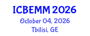 International Conference on Business, Economics, Management and Marketing (ICBEMM) October 04, 2026 - Tbilisi, Georgia