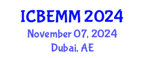 International Conference on Business, Economics, Marketing and Management (ICBEMM) November 07, 2024 - Dubai, United Arab Emirates