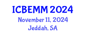 International Conference on Business, Economics, Marketing and Management (ICBEMM) November 11, 2024 - Jeddah, Saudi Arabia