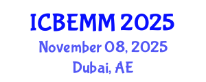 International Conference on Business, Economics, Marketing and Management (ICBEMM) November 08, 2025 - Dubai, United Arab Emirates