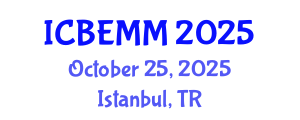 International Conference on Business, Economics, Marketing and Management (ICBEMM) October 25, 2025 - Istanbul, Turkey