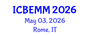 International Conference on Business, Economics, Marketing and Management (ICBEMM) May 03, 2026 - Rome, Italy