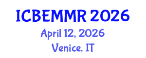 International Conference on Business, Economics, Marketing and Management Research (ICBEMMR) April 12, 2026 - Venice, Italy