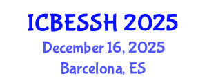 International Conference on Business, Economics, Social Science and Humanities (ICBESSH) December 16, 2025 - Barcelona, Spain