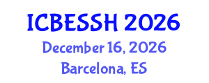 International Conference on Business, Economics, Social Science and Humanities (ICBESSH) December 16, 2026 - Barcelona, Spain International Conference on Business, Economics, Social Science and Humanities (ICBESSH) December 16, 2026 - Barcelona, Spain