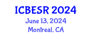 International Conference on Business Ethics and Social Responsibility (ICBESR) June 13, 2024 - Montreal, Canada