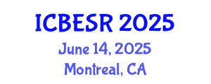 International Conference on Business Ethics and Social Responsibility (ICBESR) June 14, 2025 - Montreal, Canada