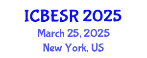 International Conference on Business Ethics and Social Responsibility (ICBESR) March 25, 2025 - New York, United States