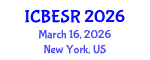 International Conference on Business Ethics and Social Responsibility (ICBESR) March 16, 2026 - New York, United States International Conference on Business Ethics and Social Responsibility (ICBESR) March 16, 2026 - New York, United States