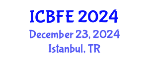 International Conference on Business, Finance and Economics (ICBFE) December 23, 2024 - Istanbul, Turkey