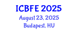 International Conference on Business, Finance and Economics (ICBFE) August 23, 2025 - Budapest, Hungary