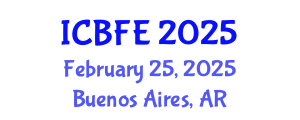 International Conference on Business, Finance and Economics (ICBFE) February 25, 2025 - Buenos Aires, Argentina