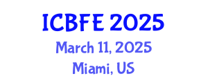 International Conference on Business, Finance and Economics (ICBFE) March 11, 2025 - Miami, United States