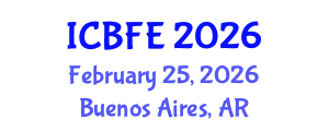 International Conference on Business, Finance and Economics (ICBFE) February 25, 2026 - Buenos Aires, Argentina