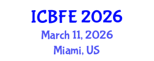 International Conference on Business, Finance and Economics (ICBFE) March 11, 2026 - Miami, United States