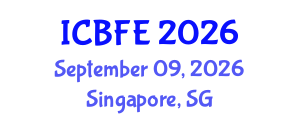 International Conference on Business, Finance and Economics (ICBFE) September 09, 2026 - Singapore, Singapore