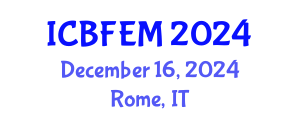 International Conference on Business, Finance, Economics and Management (ICBFEM) December 16, 2024 - Rome, Italy