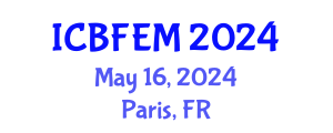 International Conference on Business, Finance, Economics and Management (ICBFEM) May 16, 2024 - Paris, France