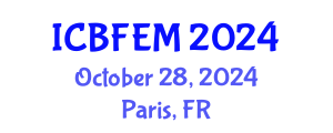 International Conference on Business, Finance, Economics and Management (ICBFEM) October 28, 2024 - Paris, France