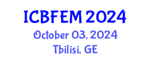 International Conference on Business, Finance, Economics and Management (ICBFEM) October 03, 2024 - Tbilisi, Georgia