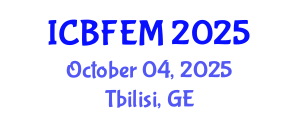 International Conference on Business, Finance, Economics and Management (ICBFEM) October 04, 2025 - Tbilisi, Georgia