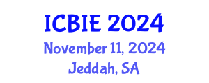 International Conference on Business Incubation and Entrepreneurship (ICBIE) November 11, 2024 - Jeddah, Saudi Arabia