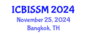 International Conference on Business, Information, Service Science and Management (ICBISSM) November 25, 2024 - Bangkok, Thailand