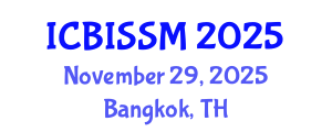 International Conference on Business, Information, Service Science and Management (ICBISSM) November 29, 2025 - Bangkok, Thailand