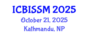 International Conference on Business, Information, Service Science and Management (ICBISSM) October 21, 2025 - Kathmandu, Nepal