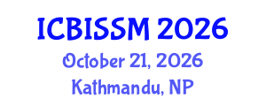 International Conference on Business, Information, Service Science and Management (ICBISSM) October 21, 2026 - Kathmandu, Nepal International Conference on Business, Information, Service Science and Management (ICBISSM) October 21, 2026 - Kathmandu, Nepal