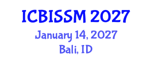 International Conference on Business, Information, Service Science and Management (ICBISSM) January 14, 2027 - Bali, Indonesia International Conference on Business, Information, Service Science and Management (ICBISSM) January 14, 2027 - Bali, Indonesia