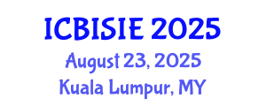 International Conference on Business Information Systems and Information Engineering (ICBISIE) August 23, 2025 - Kuala Lumpur, Malaysia
