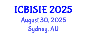 International Conference on Business Information Systems and Information Engineering (ICBISIE) August 30, 2025 - Sydney, Australia