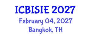 International Conference on Business Information Systems and Information Engineering (ICBISIE) February 04, 2027 - Bangkok, Thailand International Conference on Business Information Systems and Information Engineering (ICBISIE) February 04, 2027 - Bangkok, Thailand