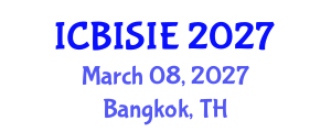 International Conference on Business Information Systems and Information Engineering (ICBISIE) March 08, 2027 - Bangkok, Thailand International Conference on Business Information Systems and Information Engineering (ICBISIE) March 08, 2027 - Bangkok, Thailand