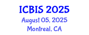 International Conference on Business Information Systems (ICBIS) August 05, 2025 - Montreal, Canada