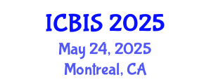 International Conference on Business Information Systems (ICBIS) May 24, 2025 - Montreal, Canada