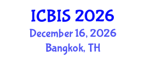 International Conference on Business Information Systems (ICBIS) December 16, 2026 - Bangkok, Thailand International Conference on Business Information Systems (ICBIS) December 16, 2026 - Bangkok, Thailand