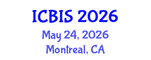 International Conference on Business Information Systems (ICBIS) May 24, 2026 - Montreal, Canada