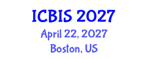 International Conference on Business Information Systems (ICBIS) April 22, 2027 - Boston, United States International Conference on Business Information Systems (ICBIS) April 22, 2027 - Boston, United States