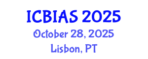 International Conference on Business, Innovation and Administrative Sciences (ICBIAS) October 28, 2025 - Lisbon, Portugal