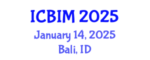 International Conference on Business Innovation and Management (ICBIM) January 14, 2025 - Bali, Indonesia