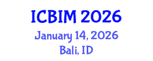 International Conference on Business Innovation and Management (ICBIM) January 14, 2026 - Bali, Indonesia