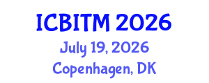 International Conference on Business Innovation and Technology Management (ICBITM) July 19, 2026 - Copenhagen, Denmark