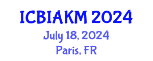 International Conference on Business Intelligence, Analytics, and Knowledge Management (ICBIAKM) July 18, 2024 - Paris, France