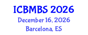 International Conference on Business, Management and Behavioral Sciences (ICBMBS) December 16, 2026 - Barcelona, Spain International Conference on Business, Management and Behavioral Sciences (ICBMBS) December 16, 2026 - Barcelona, Spain