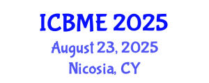 International Conference on Business Management and Economics (ICBME) August 23, 2025 - Nicosia, Cyprus