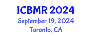 International Conference on Business, Management and Research (ICBMR) September 19, 2024 - Toronto, Canada